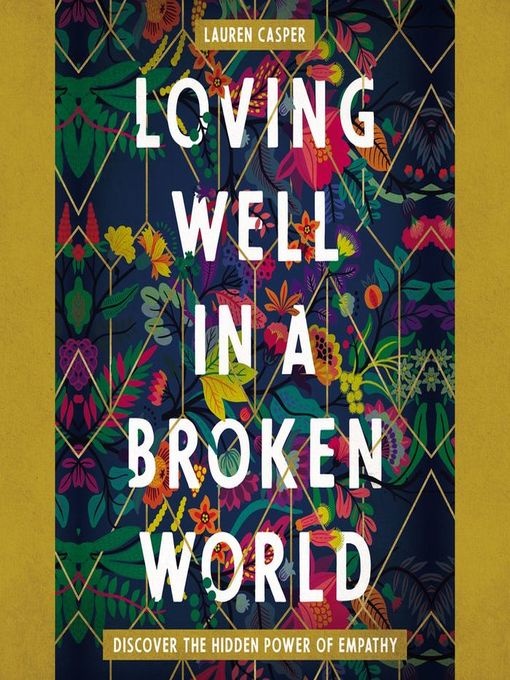 Title details for Loving Well in a Broken World by Lauren Casper - Available